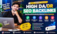 build high authority da DR backlinks through guest posting