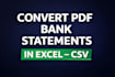 convert bank statement PDF to excel, CSV, google sheet