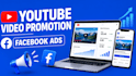 do youtube channel promotion with optimize facebook ads,video promotion
