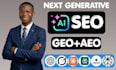 provide monthly GEO, SEO and aeo services for your website