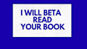 be your honest novel and book beta reader