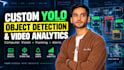 build a custom yolo object detection and video analytics system