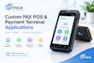 develop custom pax pos and payment terminal applications