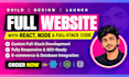 do custom full website development as a  full stack developer