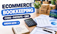 do ecommerce bookkeeping cogs payouts and qbo reconciliation