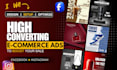 design and setup high converting e commerce ads to boost your sales