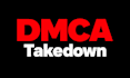help with dmca removal and takedown notices