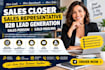 be a sales person for b2b lead generation and high ticket closing