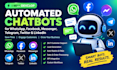develop automated whatsapp, facebook, messenger, telegram, twitter, linkedin bot