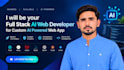 be your full stack ai web developer for custom ai powered web app