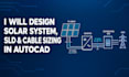 design solar system, single line diagram and cable sizing in autocad