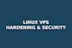 set up and harden your ubuntu or debian vps server