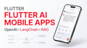 build your cross platform flutter ai app with openai langchain rag