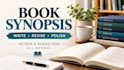 write or revise a professional book synopsis in any genre