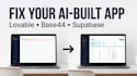 fix lovable, base44, and ai generated app bugs