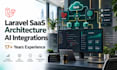 design scalable laravel saas architecture and ai integrations