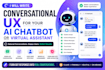 write conversational UX for your ai chatbot or virtual assistant