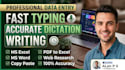 accurate data entry clerk, fast typing , dictation writing
