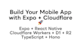 vibecode expo react native app with cloudflare stack