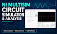 simulate and analyse your electronic circuit in ni multisim