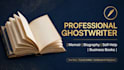 ghostwrite your ebooks,memoir,biography, and self help book professionally