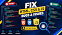 fix HTML CSS js bugs and responsive website issues