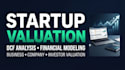 do startup valuation, business valuation, dcf analysis and financial modeling