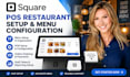 set up square pos restaurant menu and configuration