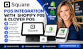 integrate square pos with shopify pos and clover pos