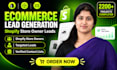 do targeted ecommerce lead generation and shopify store owner leads