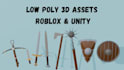 create low poly 3d assets for roblox or unity
