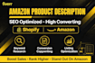 write SEO optimized amazon product description and shopify copy