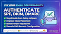 fix dmarc spf dkim records and email deliverability