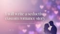 write a custom romance