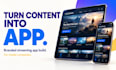 build a custom iptv app, ott app, video streaming app with white label iptv