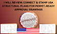 review, correct and stamp USA structural plans for permit ready approval drawing