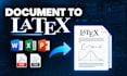 convert any document including pdf word excel  text to latex