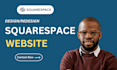 do squarespace website design, squarespace redesign, squarespace website