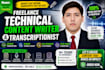write SEO technical content, articles and transcribe