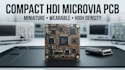 design hdi pcb with microvia routing for miniature wearable electronics