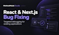 diagnose and fix react or nextjs bugs in your existing app