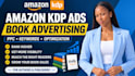 set up amazon KDP ads,optimize amazon KDP advertising