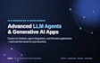 create advanced llm agent and generative ai applications