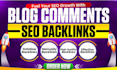 do 1000 high quality unique domain blog comment backlinks