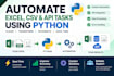 automate excel CSV and API tasks using python