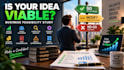 conduct a business feasibility study and assess your idea