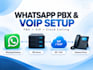 setup whatsapp pbx, whatsapp calling, voip and sip integration