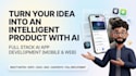 build ai powered mobile apps, ai agents, chatbots and rag