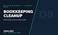 do bookkeeping cleanup, catch up and reconciliation