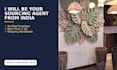 be your sourcing agent from india